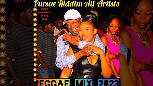 Reggae Mix 2023💯Pursue Riddim Mix, queen ifrica, cecile, shema, more artists. смотреть онлайн