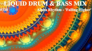 Liquid Drum and Bass Mix 338