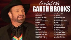 The Best Songs Of Garth Brooks - Garth Brooks Greatest Hits Full Album Playlist