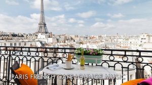 ☕ Morning Paris Cafe Music Lounge 2022 |French Jazz music for espresso.  Study, Focus & Lounge rela