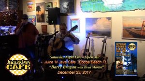 Barry Brogan with Brad Martin @ Juice 'N Java Open Mic 12.23.17