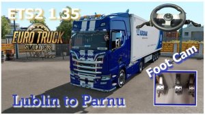 ETS2 1.35 (Lublin to Parnu - Oranges 22t)  Scania R 2016  ???????