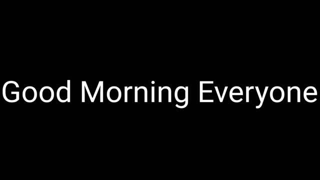 Good Morning
