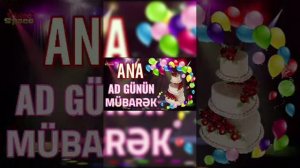 ❤🎉Ad günün mübarək olsun canim Anam 🥰Днём рождения мама ❤🎉🎊