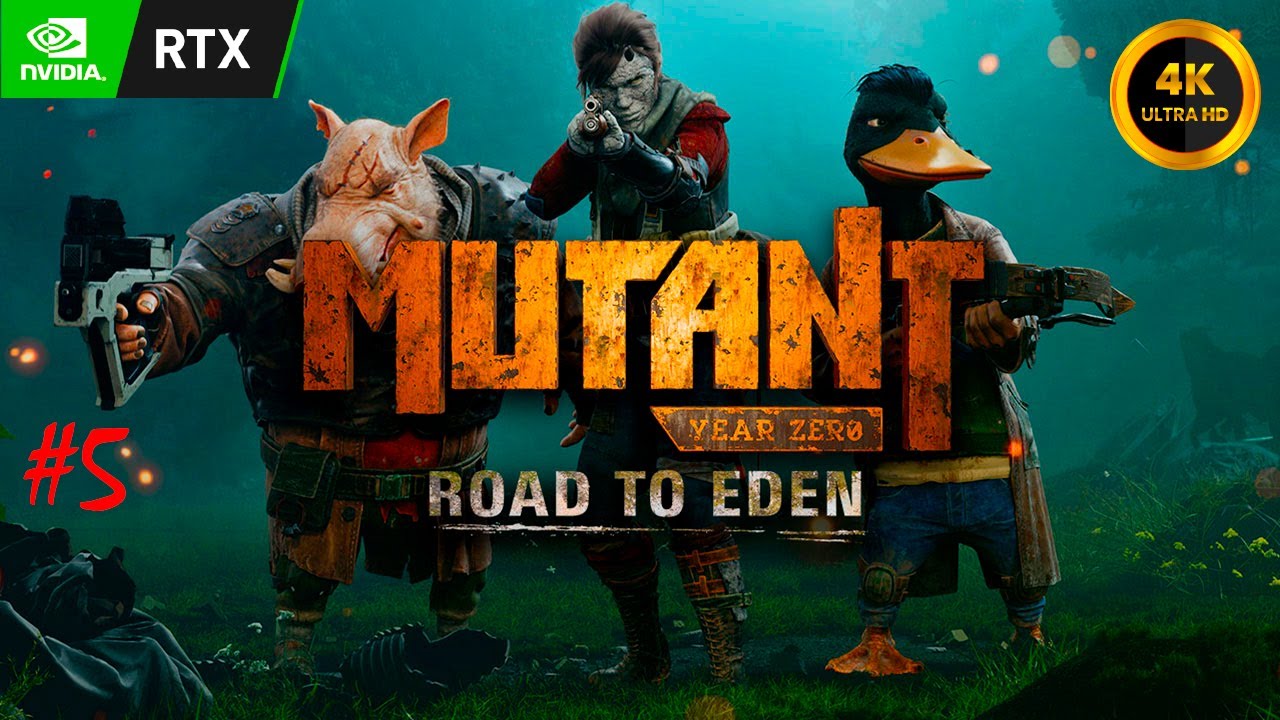 Mutant Year Zero - Road to Eden | прохождение #5 | RTX 3060 | 4K 60fps UHD