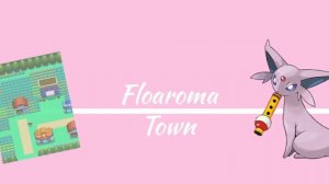 Pokémon Diamond and Pearl: Floaroma Town - Flute Cover