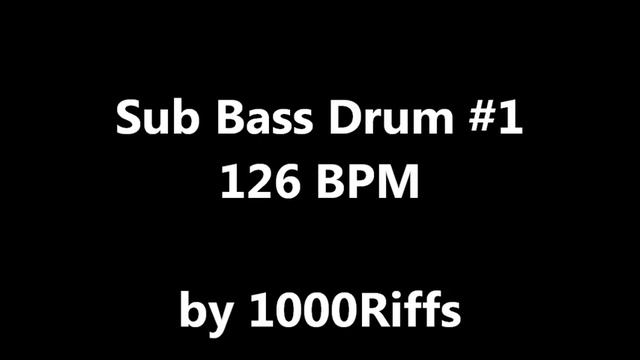 Sub Bass Kick Drum #1 : 126 BPM - Beats Per Minute смотреть онлайн