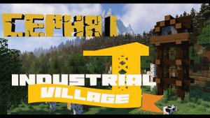 Industrial Village | Прохождение #1 - НОВАЯ СБОРКА | Minecraft
