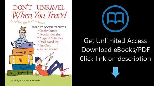 Download Don't Unravel When You Travel: Hold It Together With Goofy Games, Peculiar Puzzles, [P.D.F смотреть онлайн