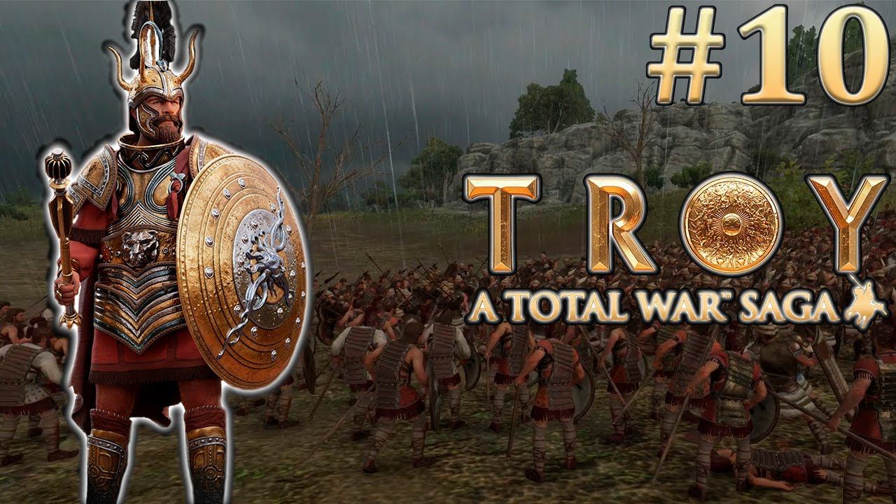 Дождь битве не помеха. TW Saga: Troy. Агамемнон. Легенда. #10