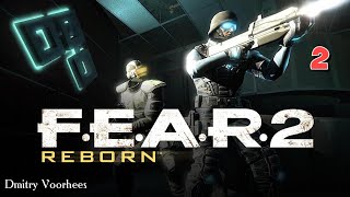 Project _Ностальгия_ Прохождение F.E.A.R. 2_ Project Origin DLS Reborn # 2  {2009}