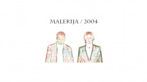 malerija 2004