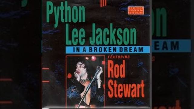 Python Lee Jackson featuring Rod Stewart - In a Broken Dream [FULL ALBUM]