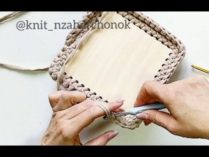 Вязание прямоугольной корзины.