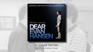 If I Could Tell Her - Ben Platt, Kaitlyn Dever (audio)