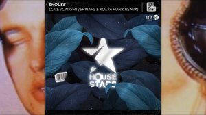 Shouse - Love Tonight (Shnaps & Kolya Funk Remix) [Radio Edit]