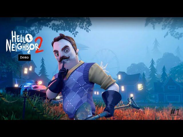 Hello Neighbor 2 Demo Полное Прохождение #1 смотреть онлайн