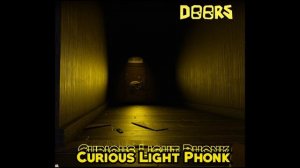 DOORS Roblox Ost: Curious Light (Chill Phonk Remix)