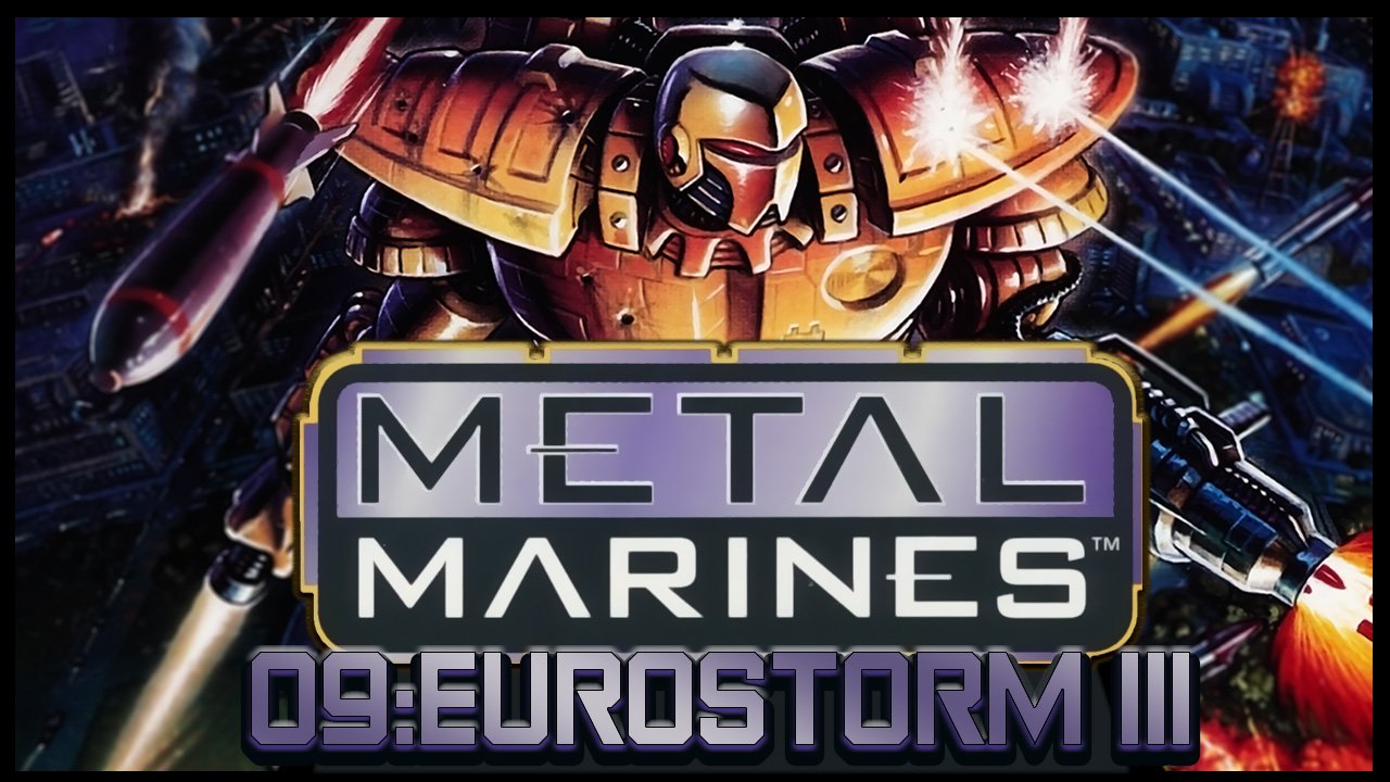 MetalMarines - 09_EUROSTORM III