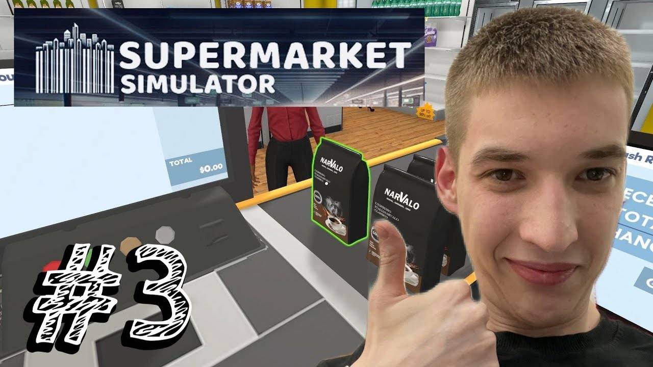 Supermarket Simulator - Прохождение #3 РАСШИРЕНИЕ.
