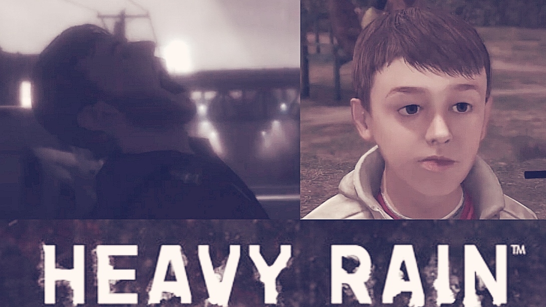 HEAVY RAIN #3 Ну что за отец...