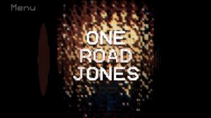 Menu Loop - One Road Jones OST