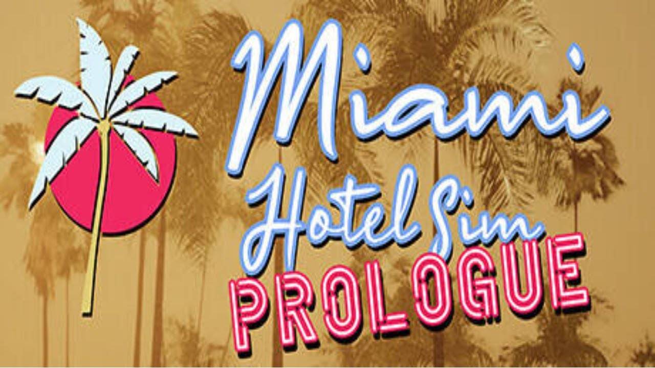 Miami Hotel Simulator Prologue первый взгляд.