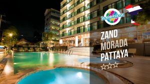 Занд Морада Паттайя 3*. Zand Morada Pattaya 3*