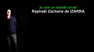 Je suis un assisté social par Raphaël Zacharie de IZARRA