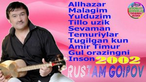 Rustam Goipov-Qoshiklari 2002yil| Рустам Гоипов-Кушиклари 2002 йил