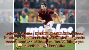 Chelsea Transfer News: Opening Kostas Manolas bid rejected by Roma