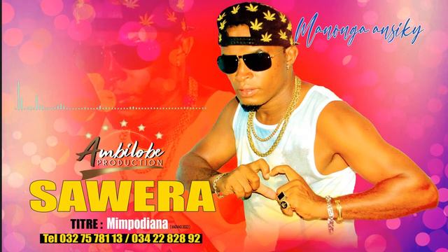 SAWERA - Mimpodiana Nouveauté  Lyrics gasy  2022