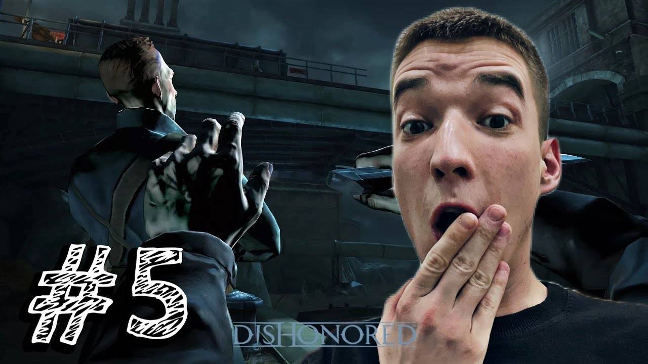 Dishonored - Прохождение #5 ВРОДЕ СТЕЛС.