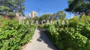 Парки района Палермо Лас Канитас / Parques de Palermo Las Canitas