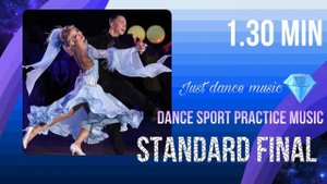 Standard Final?Dance Sport Practice music✨1.30min