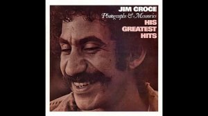 Jim Croce - I Got a Name (хит)