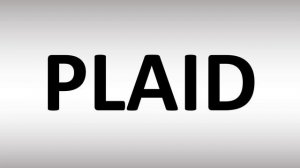 How to Pronounce Plaid