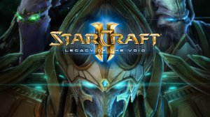 #StarCraft 2 legacy of the void \ СтарКрафт 2 Наследи Пустоты