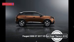 FIGHT !!! 2017 Peugeot 3008 vs Ford Kuga Titanium 2016