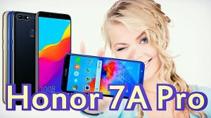 Honor 7A Pro (Хонор 7А про, Онор) Распаковка, обзор