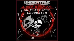 Undertale Last Breath - An Enigmatic Encounter (Cover)