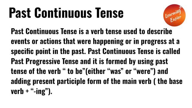 Past Continuous Tense  Learning Easier  English Grammar  Examples  Simple Past  Past Perfect