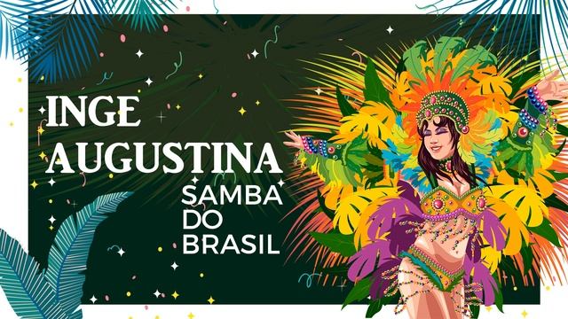 Samba Do Brasil - Inge Augustina смотреть онлайн