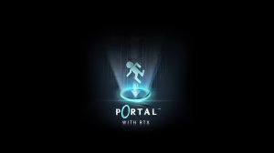 Portal with RTX прохождение #1 (Без комментариев/no commentary)