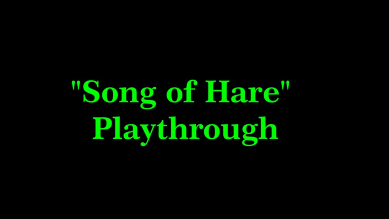 "Song of Hare" Playthrough смотреть онлайн