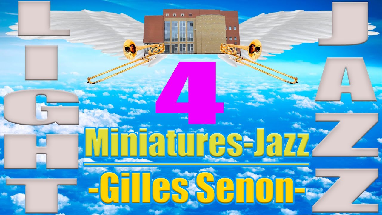 Джазовые миниатюры - Gilles Senon - Miniatures Jazz 4