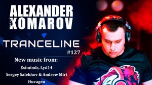 Alexander Komarov - TranceLine#127