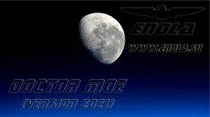 Энола - "Доктор Мо" (версия 2021)    Enola - Doctor Moe (2021 version)