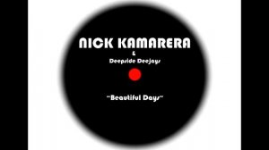 Nick Kamarera & Deepside Deejays- Beautiful Days