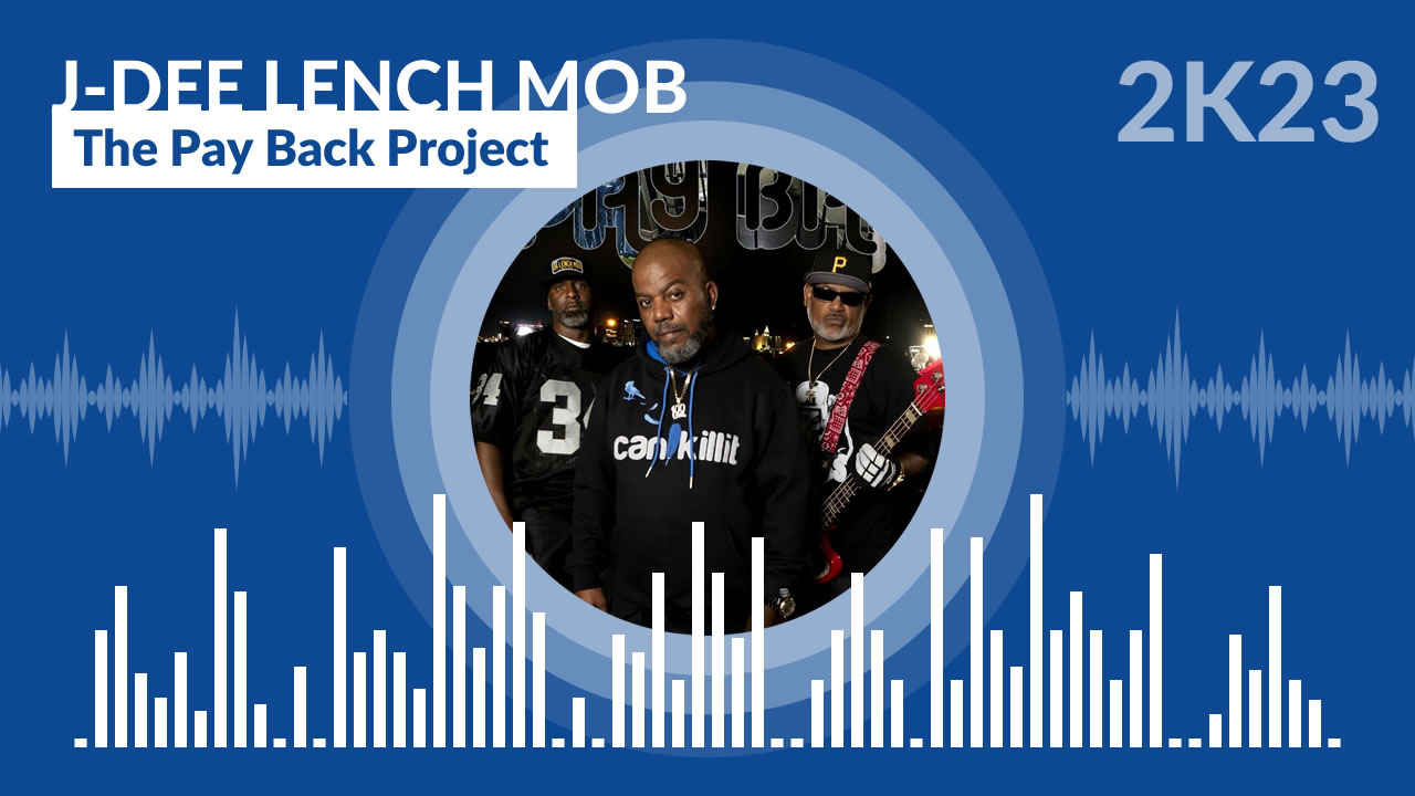 J-Dee Lench Mob - The Pay Back Project